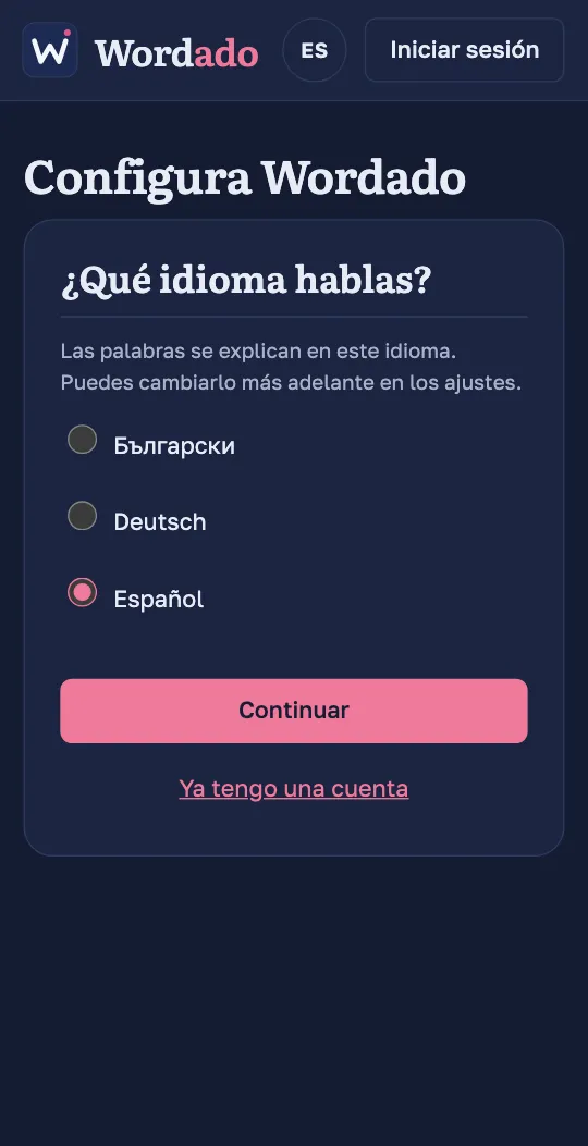 La primera pantalla de la app de Wordado pregunta qué idioma hablas: búlgaro, alemán o español, con un botón para continuar.